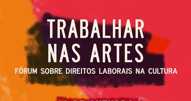 CNA STE Trabalhar nas Artes Fórum sobre direitos laborais na Cultura